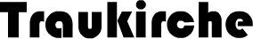 Traukirche